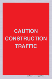 CAUTION CONSTRUCTION TRAFFIC